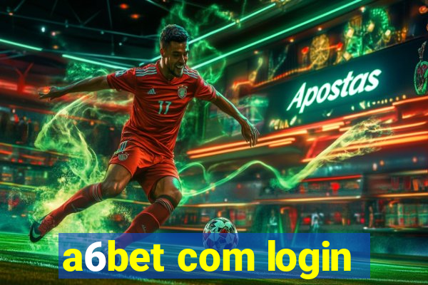 a6bet com login